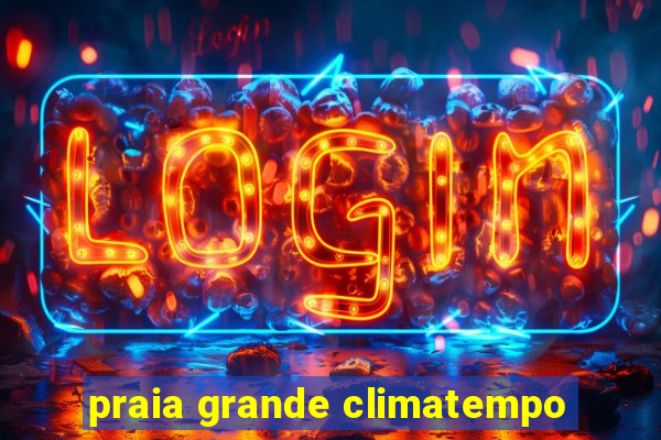 praia grande climatempo